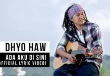 Chord Kunci Gitar dan Lirik Lagu Ada Aku di Sini – Dhyo Haw Chord Kunci Gitar dan Lirik Lagu Ada Aku di Sini - Dhyo Haw