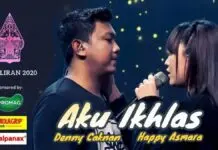 Lirik Lagu Aku Ikhlas – Denny Caknan feat Happy Asmara Lirik Lagu Aku Ikhlas – Denny Caknan feat Happy Asmara