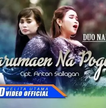 Lirik Lagu Parumaen Napogos dan Artinya – Duo Naimarata Lirik Lagu Parumaen Napogos dan Artinya - Duo Naimarata