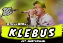 Lirik Lagu Klebus - Denny Caknan (Wes Dalane Dadi Pelarian)