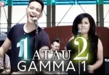 Lirik Lagu 1 Atau 2 - Gamma 1