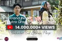 Lirik Lagu Sahabat Tak Akan Pergi - Betrand Peto Putra Onsu, Anneth Delliecia
