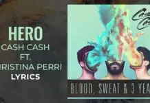 Lirik Lagu Hero dan Terjemahan - Cash Cash, Christina Perri (Now I Don't Need Your Wings To Fly)