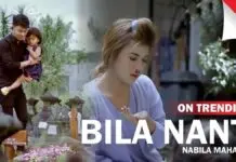 Lirik Lagu Bila Nanti – Nabila Maharani Lirik Lagu Bila Nanti - Nabila Maharani