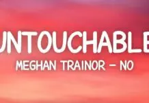 Lirik Lagu No – Meghan Trainor (Untouchable) Lirik Lagu No - Meghan Trainor (Untouchable)