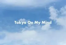 Lirik Lagu Tokyo On My Mind dan Terjemahan – AmPm, Nathan Hartono Lirik Lagu Tokyo On My Mind dan Terjemahan - AmPm, Nathan Hartono