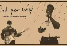 Lirik Lagu Find Your Way dan Terjemahan – San Holo, Bipolar Sunshine Lirik Lagu Find Your Way dan Terjemahan - San Holo, Bipolar Sunshine