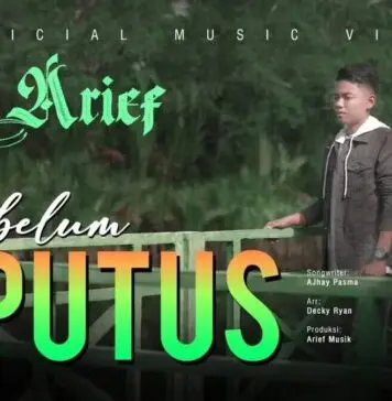 Lirik Lagu Sebelum Putus – Arief Putra Lirik Lagu Sebelum Putus - Arief Putra