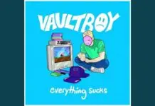 Lirik Lagu Everything Sucks dan Terjemahan - Vaultboy
