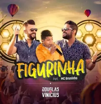 Lirik Lagu Figurinha dan Terjemahan – Douglas e Vinícius, MC Bruninho Lirik Lagu Figurinha dan Terjemahan - Douglas e Vinícius, MC Bruninho