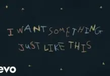 Lirik Lagu Something Just Like This dan Terjemahan - The Chainsmokers, Coldplay