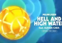 Lirik Lagu Hell And High Water dan Terjemahan – Major Lazer, Alessia Cara Lirik Lagu Hell And High Water dan Terjemahan - Major Lazer, Alessia Cara