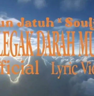 Lirik Lagu Gelegak Darah Muda – Daun Jatuh, Souljah Lirik Lagu Gelegak Darah Muda - Daun Jatuh, Souljah