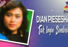 Lirik Lagu Tak Ingin Sendiri – Dian Piesesha (Aku Masih Seperti Yang Dulu) Lirik Lagu Tak Ingin Sendiri - Dian Piesesha (Aku Masih Seperti Yang Dulu)