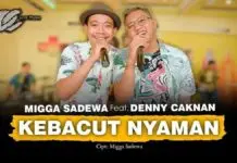 Lirik Lagu Kebacut Nyanan – Denny Caknan, Migga Sadewa Lirik Lagu Kebacut Nyanan - Denny Caknan, Migga Sadewa