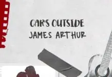 Lirik Lagu Car’s Outside – James Arthur Lirik Lagu Car's Outside - James Arthur