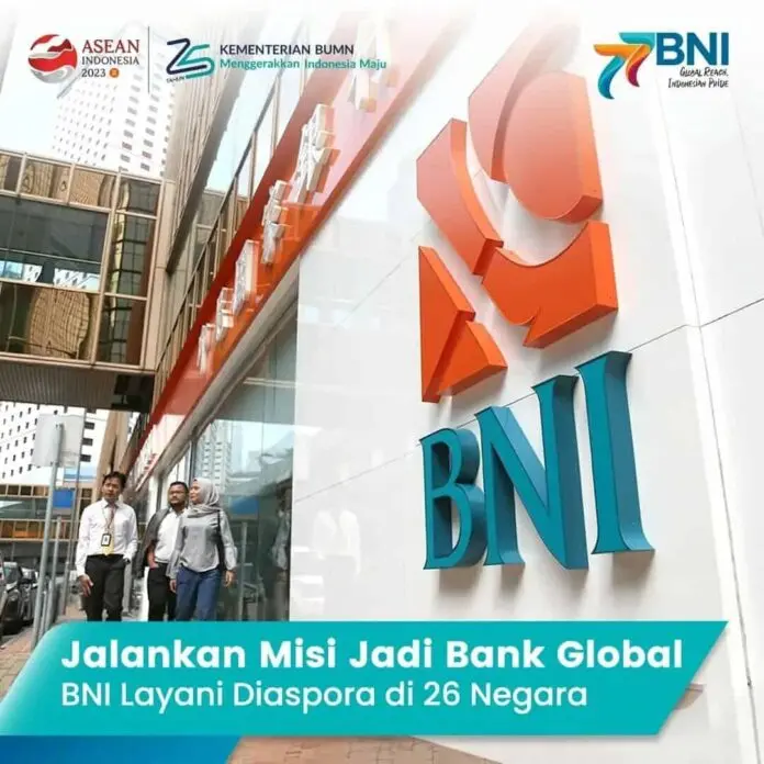 Jalankan Misi Jadi Bank Global, BNI Layani Diaspora di 26 Negara Jalankan Misi Jadi Bank Global, BNI Layani Diaspora di 26 Negara