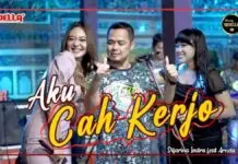Lirik Lagu Aku Cah Kerjo - Difarina Indra & Arneta Julia
