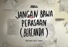 Lirik Lagu Jangan Bawa Perasaan (Bercanda) – Rizky Febian Lirik Lagu Jangan Bawa Perasaan (Bercanda) - Rizky Febian