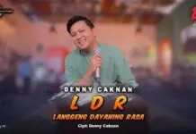 Lirik Lagu Langgeng Dayaning Rasa (LDR) – Denny Caknan Lirik Lagu Langgeng Dayaning Rasa (LDR) - Denny Caknan